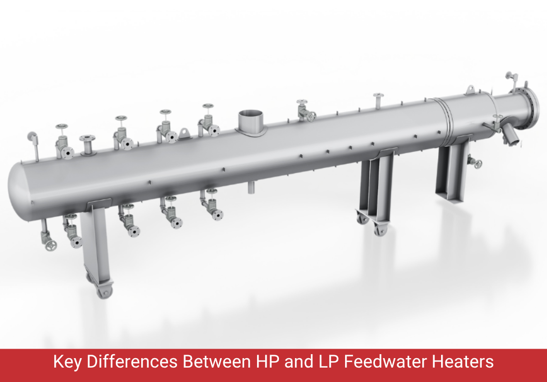 HP Heaters vs. LP Heaters: What’s the Difference?