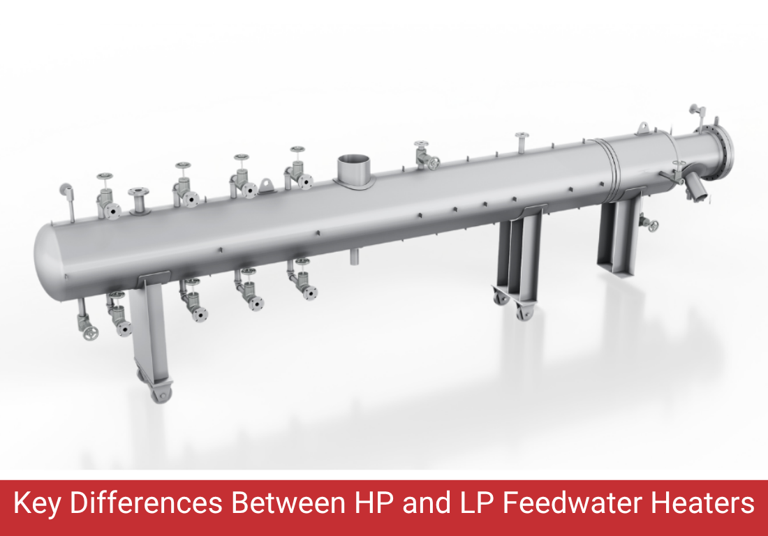 HP Heaters vs. LP Heaters: What’s the Difference?